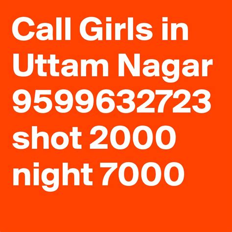 uttam nagar call girl|Call girls & Uttam Nagar